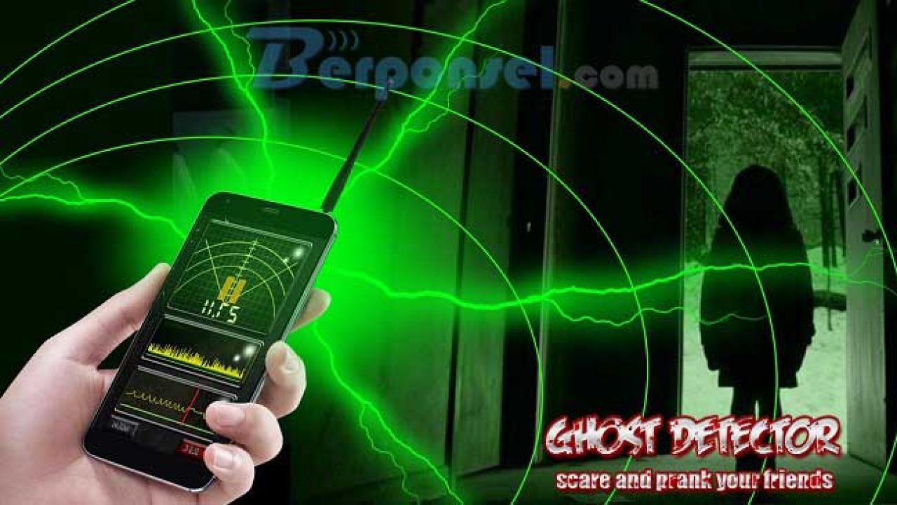 9 Aplikasi Pendeteksi Hantu Untuk Android Asli Dan Nyata Berponsel Net